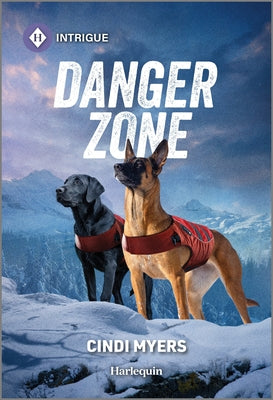 Cover Image for Danger Zone -- Cindi Myers, Mass Market Paperback