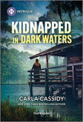 Cover Image for Kidnapped in Dark Waters -- Carla Cassidy, Mass Market Paperback