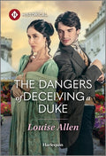 Cover Image for The Dangers of Deceiving a Duke -- Louise Allen, Mass Market Paperback