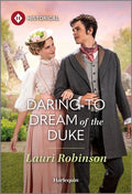 Cover Image for Daring to Dream of the Duke -- Lauri Robinson, Mass Market Paperback