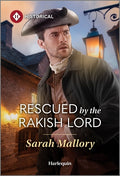 Cover Image for Rescued by the Rakish Lord -- Sarah Mallory, Mass Market Paperback