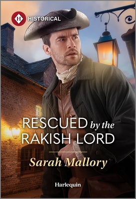 Cover Image for Rescued by the Rakish Lord -- Sarah Mallory, Mass Market Paperback