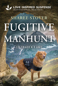 Cover Image for Fugitive Manhunt -- Sharee Stover, Mass Market Paperback