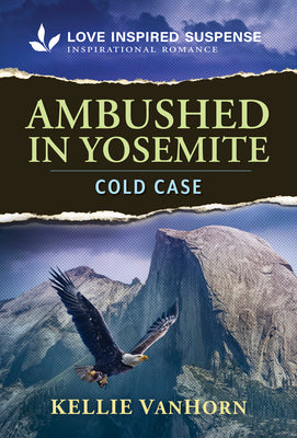 Cover Image for Ambushed in Yosemite -- Kellie Vanhorn, Mass Market Paperback