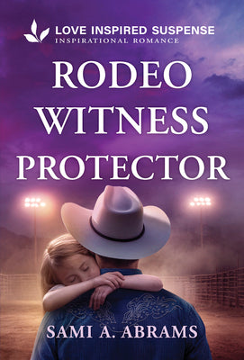 Cover Image for Rodeo Witness Protector -- Sami A. Abrams, Mass Market Paperback