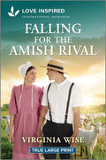 Cover Image for Falling for the Amish Rival: An Uplifting Inspirational Romance -- Virginia Wise, Paperback