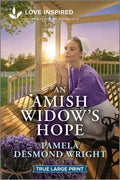 Cover Image for An Amish Widow's Hope: An Uplifting Inspirational Romance -- Pamela Desmond Wright, Paperback