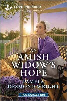 Cover Image for An Amish Widow's Hope: An Uplifting Inspirational Romance -- Pamela Desmond Wright, Paperback
