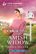 Cover Image for Courting the Amish Widow: An Uplifting Inspirational Romance -- Emma Miller, Paperback