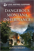 Cover Image for Dangerous Montana Inheritance: A Christian Romantic Suspense Story -- Jenna Night, Mass Market Paperback
