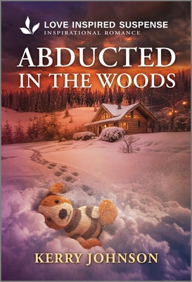 Cover Image for Abducted in the Woods -- Kerry Johnson, Mass Market Paperback