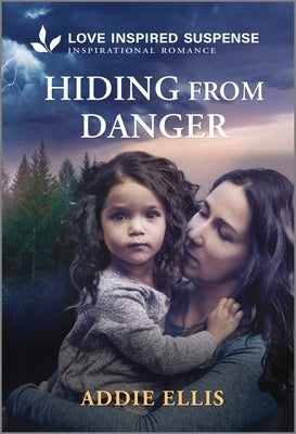 Cover Image for Hiding from Danger -- Addie Ellis, Mass Market Paperback