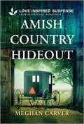 Cover Image for Amish Country Hideout -- Meghan Carver, Mass Market Paperback