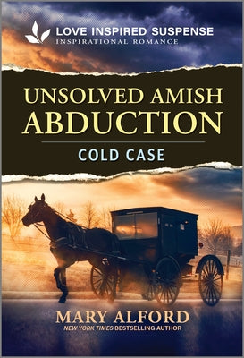 Cover Image for Unsolved Amish Abduction -- Mary Alford, Mass Market Paperback