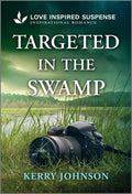 Cover Image for Targeted in the Swamp -- Kerry Johnson, Mass Market Paperback