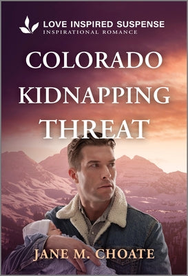 Cover Image for Colorado Kidnapping Threat -- Jane M. Choate, Mass Market Paperback