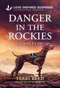 Cover Image for Danger in the Rockies -- Terri Reed, Mass Market Paperback