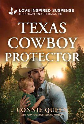 Cover Image for Texas Cowboy Protector -- Connie Queen, Mass Market Paperback