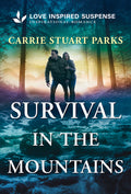 Cover Image for Survival in the Mountains -- Carrie Stuart Parks, Mass Market Paperback