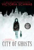 Cover Image for City of Ghosts: Volume 1 -- Victoria Schwab, Paperback
