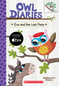 Cover Image for Eva and the Lost Pony: A Branches Book (Owl Diaries #8): Volume 8 -- Rebecca Elliott, Paperback