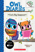Cover Image for Eva's Big Sleepover: A Branches Book (Owl Diaries #9): Volume 9 -- Rebecca Elliott, Paperback