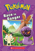 Cover Image for Race to Danger (Pokémon: Chapter Book): Volume 13 -- Tracey West, Paperback