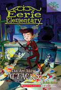 Cover Image for The Art Show Attacks!: A Branches Book (Eerie Elementary #9): Volume 9 -- Jack Chabert, Paperback