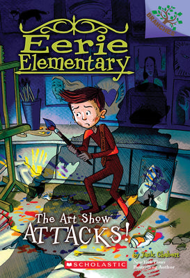 Cover Image for The Art Show Attacks!: A Branches Book (Eerie Elementary #9): Volume 9 -- Jack Chabert, Paperback