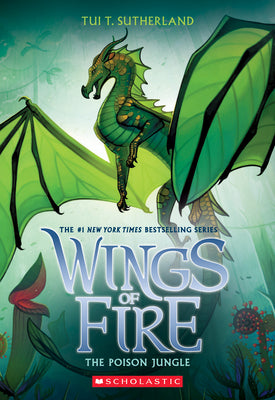 Cover Image for The Poison Jungle (Wings of Fire #13): Volume 13 -- Tui T. Sutherland, Paperback