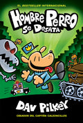 Cover Image for Hombre Perro Se Desata (Dog Man Unleashed): Volume 2 -- Dav Pilkey, Hardcover