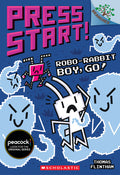 Cover Image for Robo-Rabbit Boy, Go!: A Branches Book (Press Start! #7): Volume 7 -- Thomas Flintham, Paperback