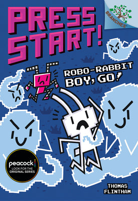 Cover Image for Robo-Rabbit Boy, Go!: A Branches Book (Press Start! #7): Volume 7 -- Thomas Flintham, Library Binding