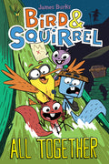 Cover Image for Bird & Squirrel All Together: A Graphic Novel (Bird & Squirrel #7): Volume 7 -- James Burks, Paperback