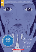 Cover Image for Show Me a Sign (Show Me a Sign, Book 1) -- Ann Clare Lezotte, Paperback