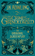 Cover Image for Fantastic Beasts: The Crimes of Grindelwald -- The Original Screenplay -- J. K. Rowling, Hardcover