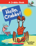 Cover Image for Hello, Crabby!: An Acorn Book (a Crabby Book #1): Volume 1 -- Jonathan Fenske, Paperback