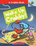 Cover Image for Wake Up, Crabby!: An Acorn Book (a Crabby Book #3): Volume 3 -- Jonathan Fenske, Paperback