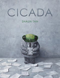 Cover Image for Cicada -- Shaun Tan, Hardcover