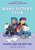 Cover Image for Claudia and the New Girl: A Graphic Novel (the Baby-Sitters Club #9): Volume 9 -- Gabriela Epstein, Hardcover