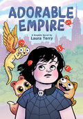 Cover Image for Adorable Empire: A Graphic Novel -- Laura Terry, Hardcover