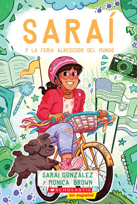 Cover Image for Saraí Y La Feria Alrededor del Mundo (Sarai and the Around the World Fair) -- Sarai Gonzalez, Paperback