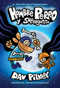 Cover Image for Hombre Perro Y Supergatito (Dog Man and Cat Kid): Volume 4 -- Dav Pilkey, Hardcover