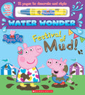Cover Image for Festival of Mud! (a Peppa Pig Water Wonder Storybook) -- Scholastic, Hardcover