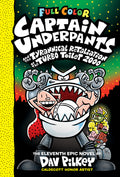 Cover Image for Captain Underpants and the Tyrannical Retaliation of the Turbo Toilet 2000: Color Edition (Captain Underpants #11): From the Creator of Dog Man: Volum -- Dav Pilkey, Hardcover