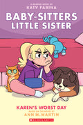 Cover Image for Karen's Worst Day: A Graphic Novel (Baby-Sitters Little Sister #3): Volume 3 -- Katy Farina, Paperback