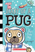 Cover Image for Pug's Snow Day: A Branches Book (Diary of a Pug #2): Volume 2 -- Kyla May, Paperback