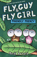 Cover Image for Fly Guy and Fly Girl: Friendly Frenzy -- Tedd Arnold, Hardcover