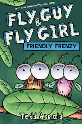 Cover Image for Fly Guy and Fly Girl: Friendly Frenzy -- Tedd Arnold, Hardcover