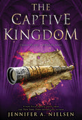 Cover Image for The Captive Kingdom (the Ascendance Series, Book 4): Volume 4 -- Jennifer A. Nielsen, Paperback